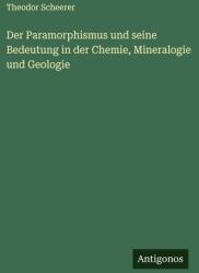 Der Paramorphismus und seine Bedeutung in der Chemie, Mineralogie und Geologie (ISBN: 9783563547830)