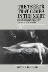 Terror That Comes in the Night - David J. Hufford (ISBN: 9780812213058)