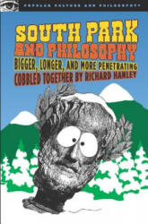 South Park and Philosophy (ISBN: 9780812696134)