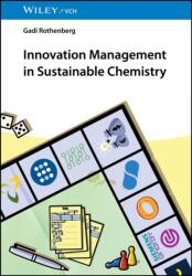 Innovation Management in Sustainable Chemistry (ISBN: 9783527354511)