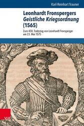 Leonhardt Fronspergers Geistliche Kriegsordnung (ISBN: 9783525540954)