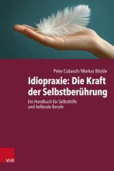 Idiopraxie: Puterea autoatingerii (ISBN: 9783525408766)
