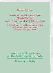 Skizze der deutschsprachigen Mandschuristik vom 17. bis Ende des 20. Jahrhunderts (ISBN: 9783447124256)