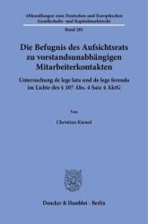 Competența consiliului de supraveghere pentru contacte cu angajații independente de consiliul de administrație (ISBN: 9783428196289)