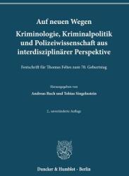 Pe căi noi. Criminologie, politică penală și știința poliției dintr-o perspectivă interdisciplinară (ISBN: 9783428195602)