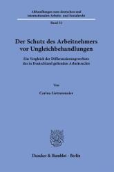 Der Schutz des Arbeitnehmers vor Ungleichbehandlungen (ISBN: 9783428195565)