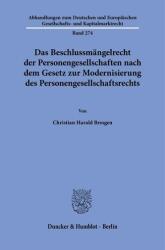 Das Beschlussmängelrecht der Personengesellschaften nach dem Gesetz zur Modernisierung des Personengesellschaftsrechts (ISBN: 9783428195466)