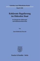 Kohärente Regulierung im föderalen Staat (ISBN: 9783428195237)