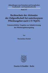 Rechtsschutz der Aktionäre der Zielgesellschaft bei unterlassenem Pflichtangebot nach § 35 WpÜG (ISBN: 9783428194582)