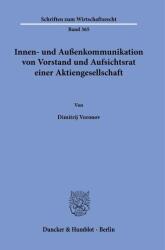 Comunicarea internă și externă a consiliului de conducere și a consiliului de supraveghere al unei societăți pe acțiuni (ISBN: 9783428194360)