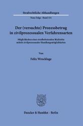 Der (versuchte) Prozessbetrug in zivilprozessualen Verfahrensarten (ISBN: 9783428194223)