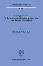 Beitragsschulden in der gesetzlichen Krankenversicherung und Verbraucherinsolvenz (ISBN: 9783428194216)