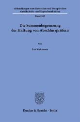 Die Summenbegrenzung der Haftung von Abschlussprüfern (ISBN: 9783428193677)