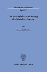 Die vertragliche Absicherung des Schiedsverfahrens (ISBN: 9783428193530)