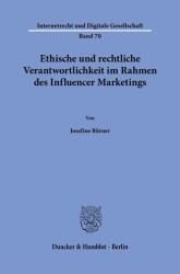 Ethische und rechtliche Verantwortlichkeit im Rahmen des Influencer Marketings (ISBN: 9783428193387)