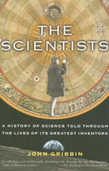 The Scientists - John R. Gribbin (ISBN: 9780812967883)