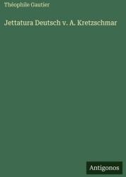 Jettatura Deutsch v. A. Kretzschmar (ISBN: 9783388467955)