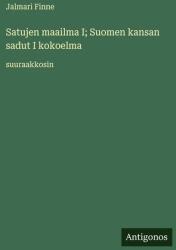 Satujen maailma I; Suomen kansan sadut I kokoelma (ISBN: 9783388064956)