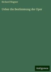 Ueber die Bestimmung der Oper (ISBN: 9783386413046)