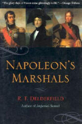 Napoleon's Marshals - Ronald Frederick Delderfield, Delderfield Rif, Rif Delderfield (ISBN: 9780815412137)