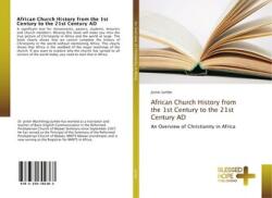 Istoria Bisericii africane din secolul I până în secolul XXI d. Hr (ISBN: 9783330702363)