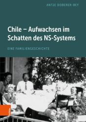 Chile - Aufwachsen im Schatten des NS-Systems (ISBN: 9783205223603)