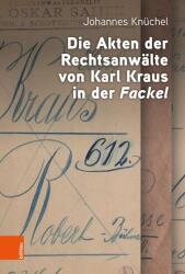 Die Akten der Rechtsanwälte von Karl Kraus in der "Fackel (ISBN: 9783205223474)