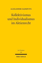 Kollektivismus und Individualismus im Aktienrecht (ISBN: 9783162000163)