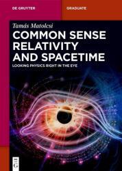 Common Sense Relativity and Spacetime (ISBN: 9783119146067)