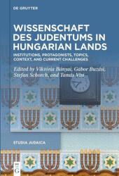 Știința iudaismului în teritoriile ungare (ISBN: 9783119142847)