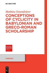 Concepții despre ciclicitate în studiile babiloniene și greco-romane (ISBN: 9783119142045)