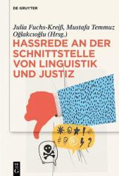 Hassrede an der Schnittstelle von Linguistik und Justiz (ISBN: 9783111682808)