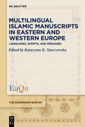 Multilingual Islamic Manuscripts in Eastern and Western Europe (ISBN: 9783111678566)