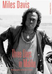 Miles Davis - Three Days in Malibu (ISBN: 9783039423064)