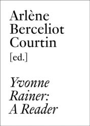 Yvonne Rainer: A Reader (ISBN: 9783037646120)