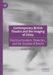 Contemporary British Theatre and the Imaging of China (ISBN: 9783032196071)