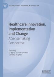 Healthcare Innovation, Implementation and Change (ISBN: 9783032187185)