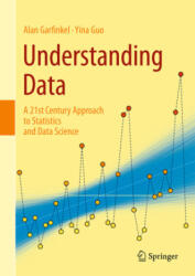 Understanding Data - Alan Garfinkel, Yina Guo (ISBN: 9783032185990)
