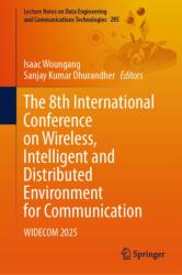 The 8th International Conference on Wireless, Intelligent and Distributed Environment for Communication (ISBN: 9783032181879)