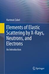 Elements of Elastic Scattering by X-Rays, Neutrons, and Electrons (ISBN: 9783032166234)