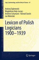 Lexicon of Polish Logicians 1900-1939 (ISBN: 9783032160522)