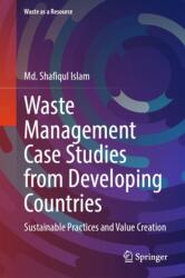 Waste Management Case Studies from Developing Countries (ISBN: 9783032157300)