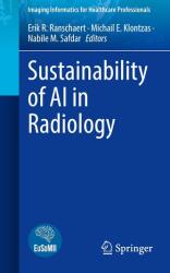 Sustainability of AI in Radiology (ISBN: 9783032156921)