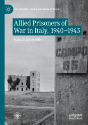 Allied Prisoners of War in Italy, 1940-1943 (ISBN: 9783032156518)
