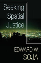 Seeking Spatial Justice - Edward W Soja (ISBN: 9780816666683)