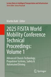 2025 FISITA World Mobility Conference Technical Proceedings: Volume 1 (ISBN: 9783032138606)