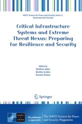 Critical Infrastructure Systems and Extreme Threat Nexus: Preparing for Resilience and Security (ISBN: 9783032131690)