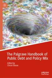The Palgrave Handbook of Public Debt and Policy Mix (ISBN: 9783032125071)