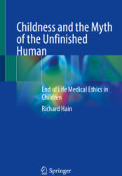 End of Life Medical Ethics in Children - Richard Hain (ISBN: 9783032121103)