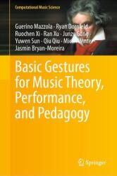 Basic Gestures for Music Theory, Performance, and Pedagogy (ISBN: 9783032106803)